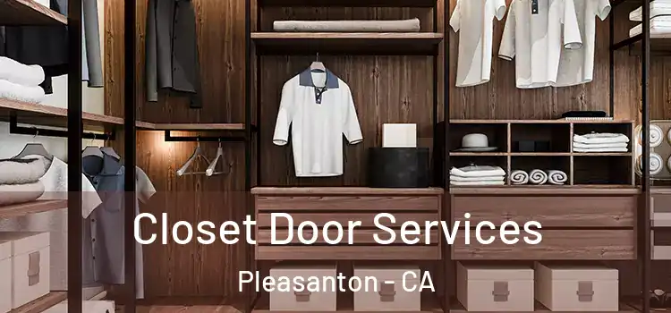 Closet Door Services Pleasanton - CA