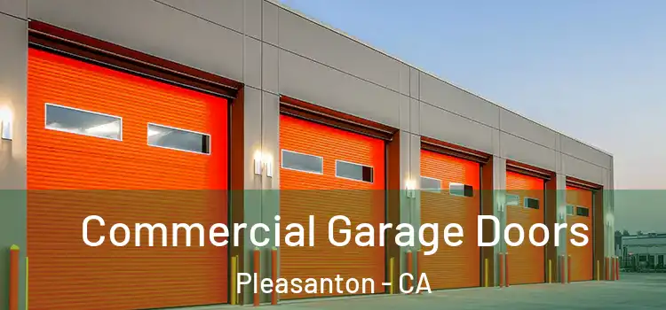  Commercial Garage Doors Pleasanton - CA