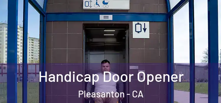  Handicap Door Opener Pleasanton - CA