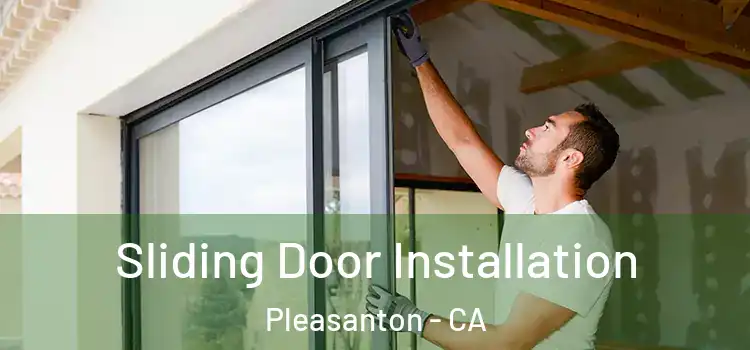 Sliding Door Installation Pleasanton - CA