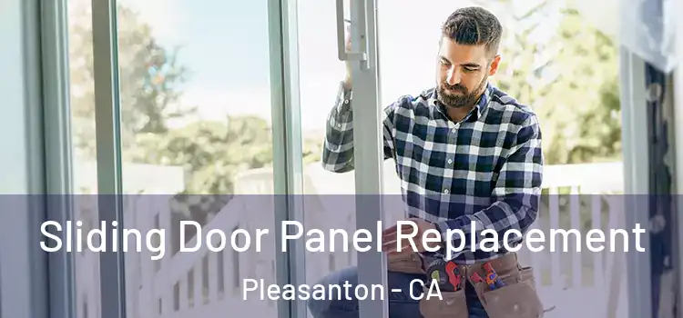  Sliding Door Panel Replacement Pleasanton - CA