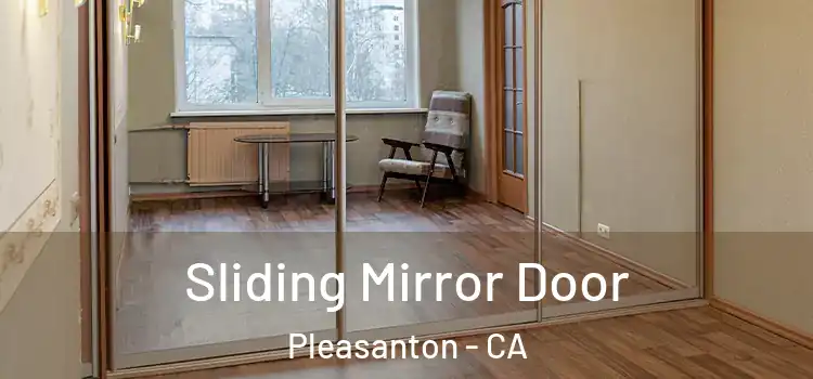  Sliding Mirror Door Pleasanton - CA