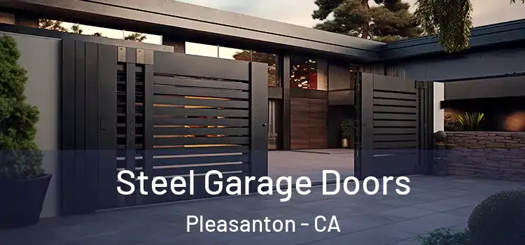 Steel Garage Doors Pleasanton - CA